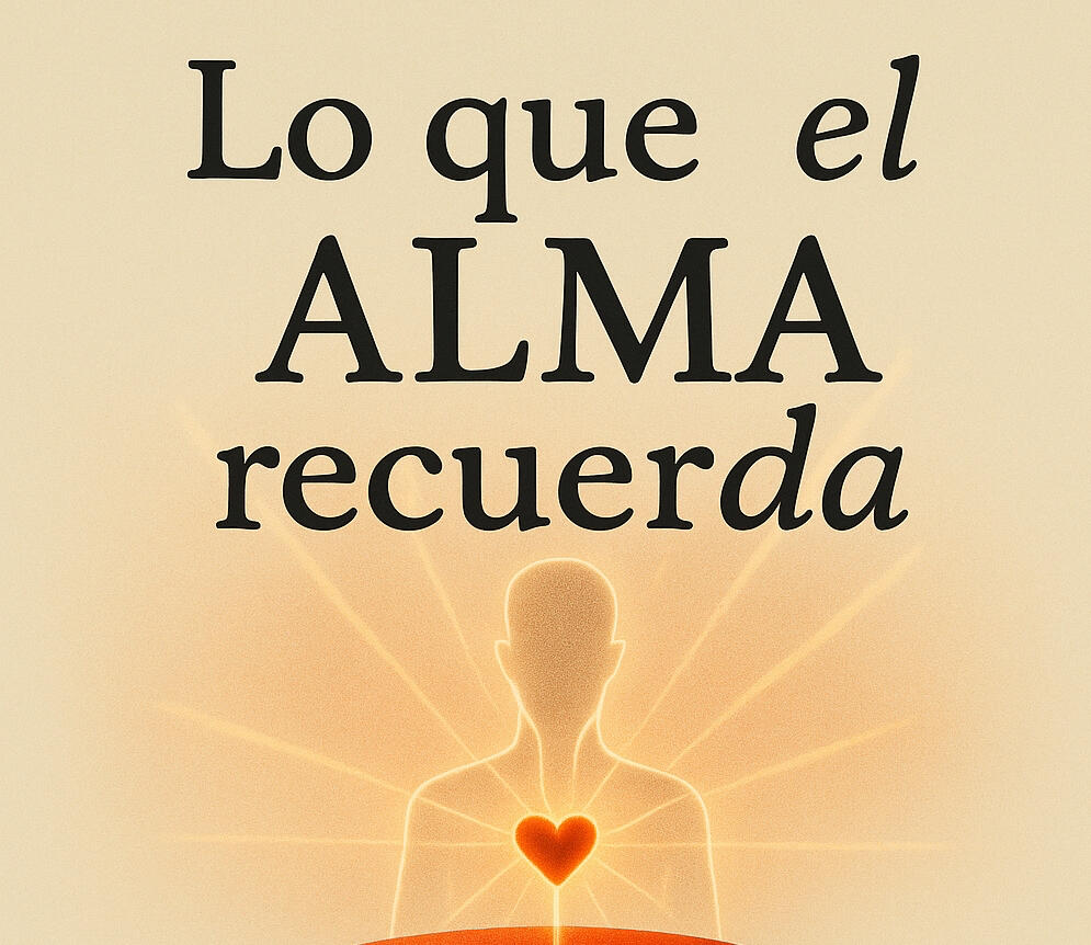 Lo que el alma recuerda